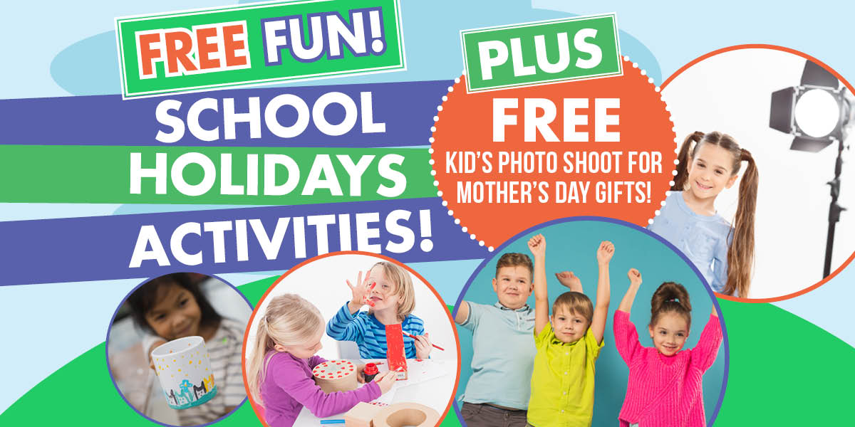 FREE FUN in the April School Holidays! - Mitcham Square