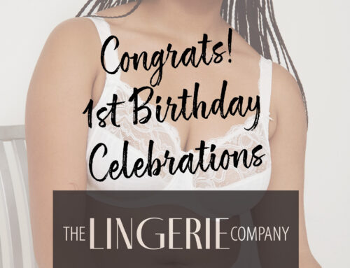 The Lingerie Company’s First Birthday Celebration!